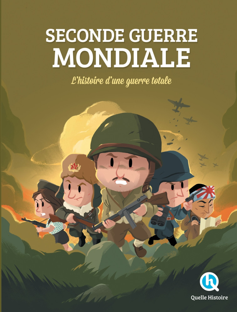 Seconde Guerre mondiale - Patricia Crété Patricia Crété, Mathieu Ferret Mathieu Ferret, Aurélien Fernandez Aurélien Fernandez, Bruno Wennagel Bruno Wennagel, Patricia Crété , Mathieu Ferret , AURELIEN FERNANDEZ , Bruno Wennagel , Wennagel Bruno - QUELLE H