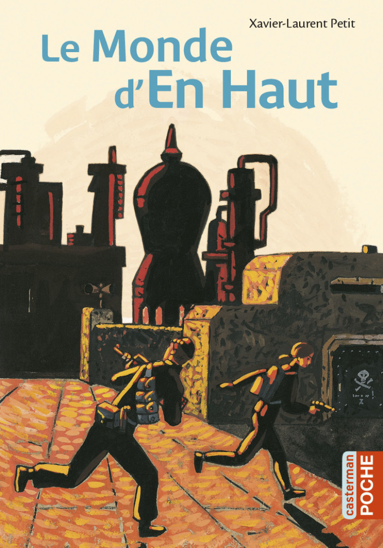 Le monde d'en haut - Petit Xavier-Laurent, Truong Marcelino - CASTERMAN