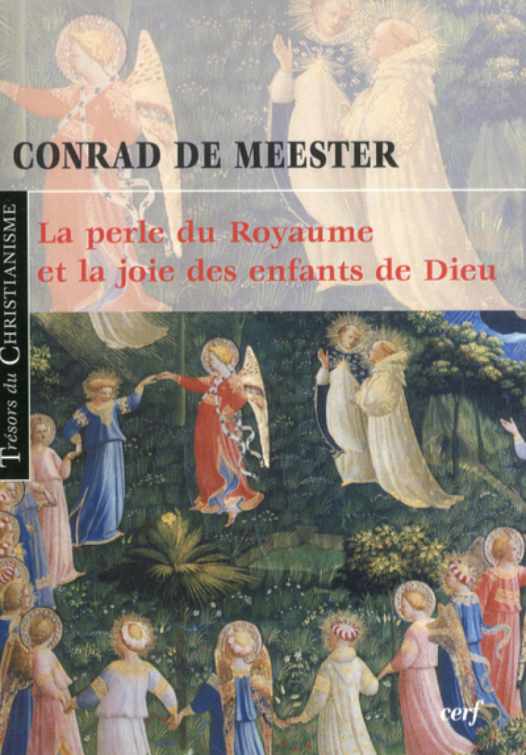 LA PERLE DU ROYAUME ET LA JOIE DES ENFANTS DE DIEU - De Meester Conrad, DE MEESTER CONRAD  - CERF