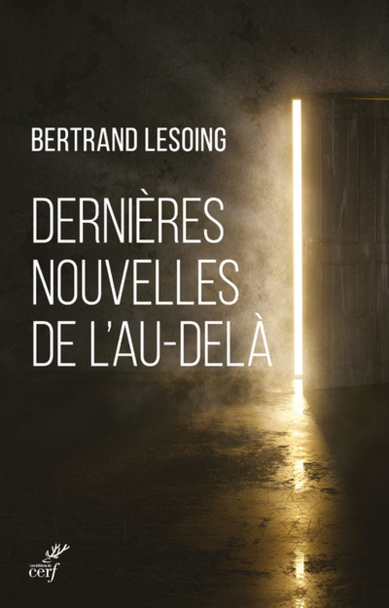 DERNIERES NOUVELLES DE L'AU-DELA - Lesoing Bertrand, LESOING BERTRAND  - CERF