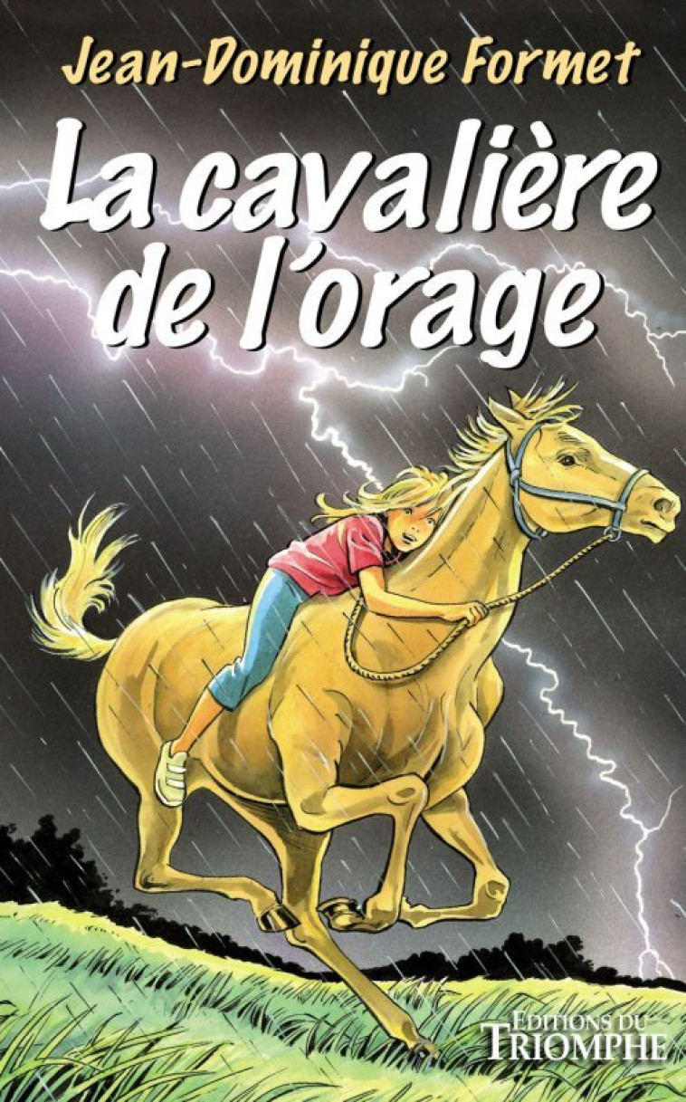 La cavalière de l'orage - Formet Jean-Dominique, Collin Marie-Marthe - TRIOMPHE