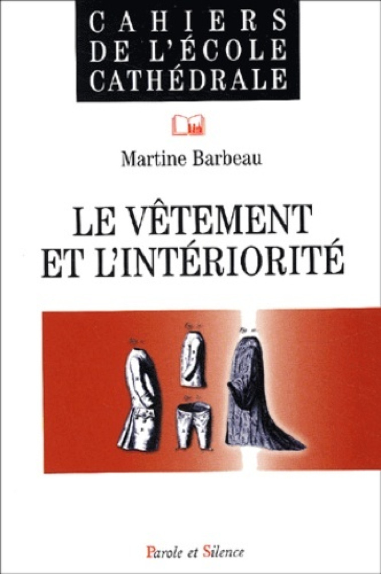 Vetement et l'interiorite n54 - Collectif  - PAROLE SILENCE