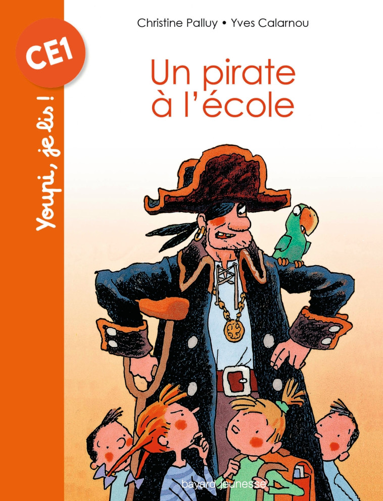 Un pirate à l'école - Palluy Christine, Calarnou Yves - BAYARD JEUNESSE