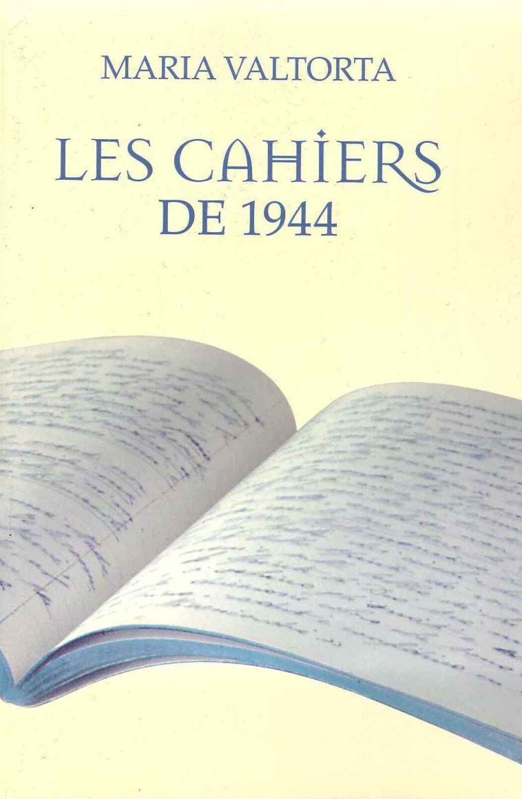 Les cahiers de 1944 - Valtorta Maria - VALTORTIANO