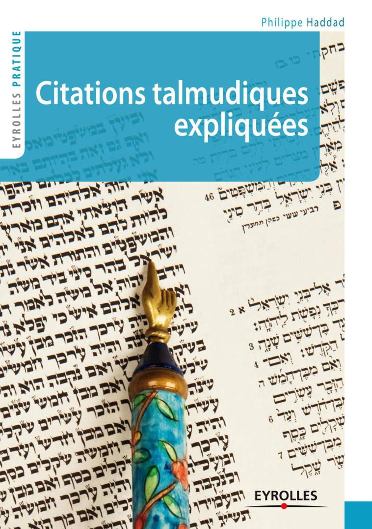 Citations talmudiques expliquées - Haddad Philippe - EYROLLES