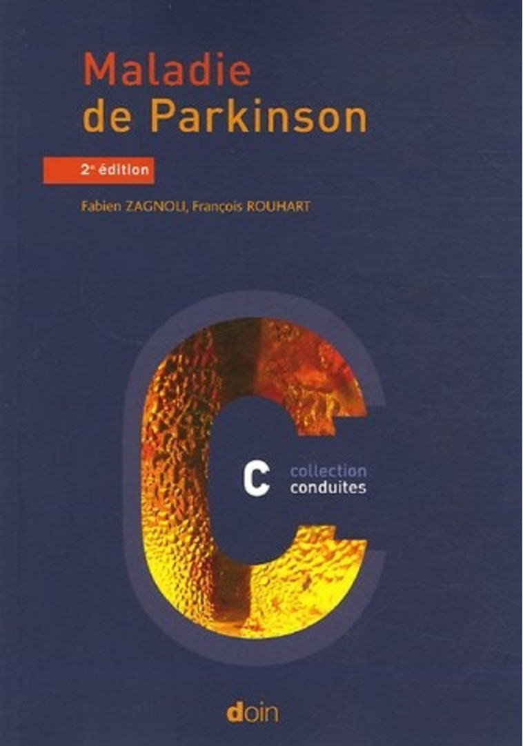 MALADIE DE PARKINSON 3EME EDITION - Rouhart François, Zagnoli Fabien - DOIN EDITEURS