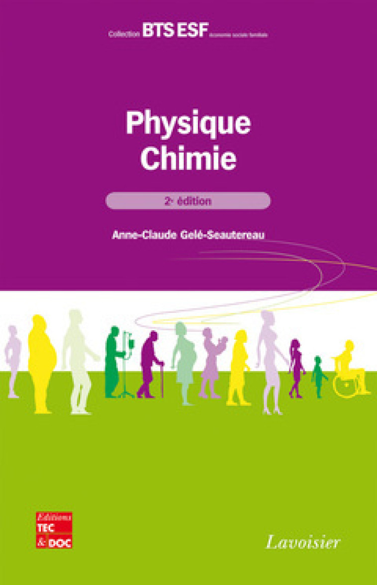 Physique-Chimie (2° Éd.) - GELE-SEAUTEREAU ANNE , TECHNIQUE et DOC , Gelé-Seautereau Anne-Claude, Carip Cristian - TECHNIQUE & DOC