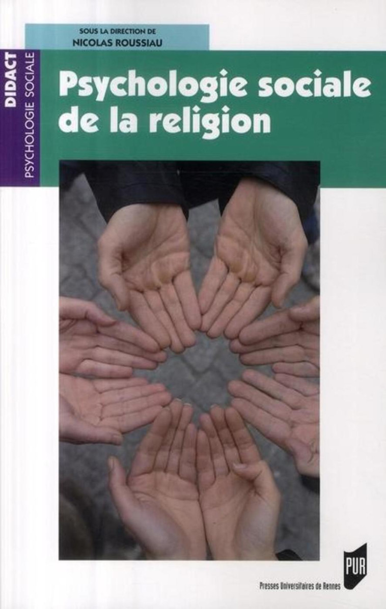 PSYCHOLOHIE SOCIALE DE LA RELIGION - PUR  - PU RENNES