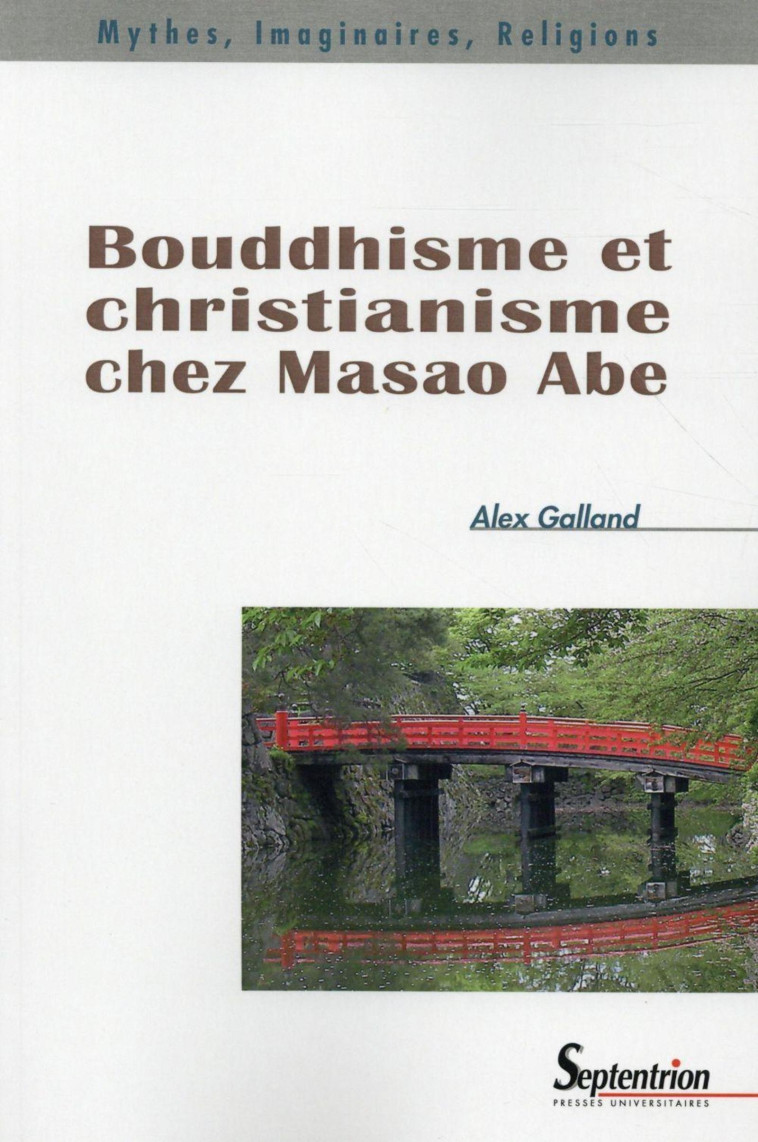 Bouddhisme et christianisme chez Masao Abe - PU Septentrion  - PU SEPTENTRION