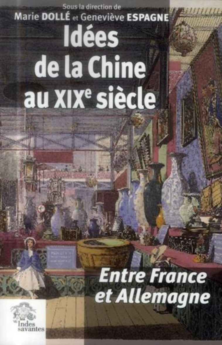 Idées de la Chine au XIXe siècle - LES INDES SAVANTES  - INDES SAVANTES