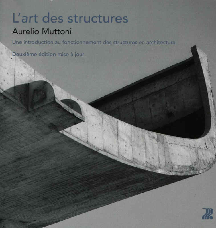 L'art des structures - Muttoni Aurelio - PU POLYTECHNIQU