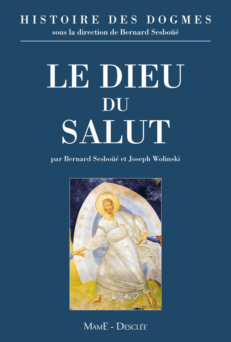 Le Dieu du salut - Sesboue Bernard - MAME DESCLEE