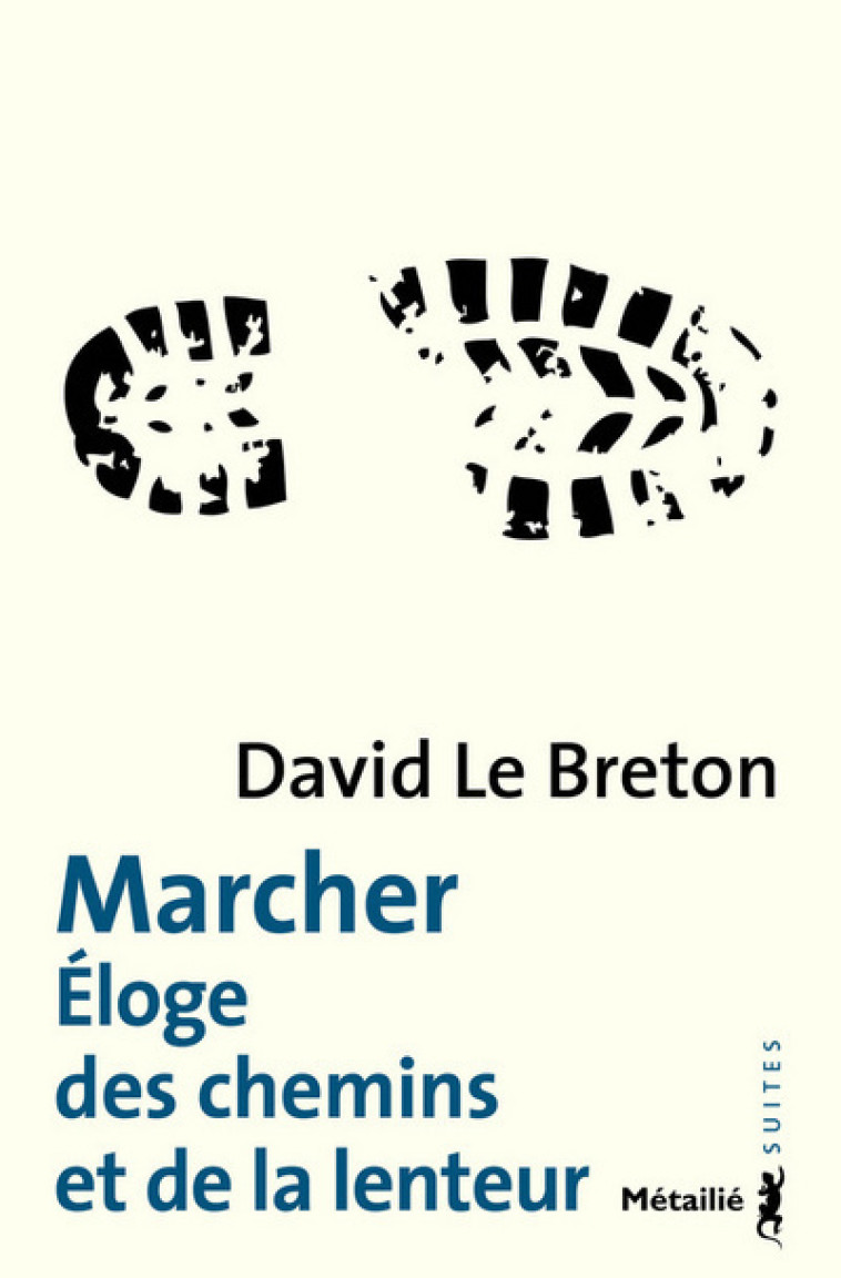 Marcher - Le Breton David - METAILIE