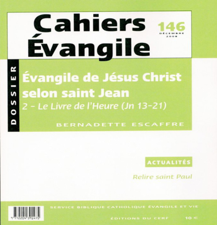 CAHIERS EVANGILE NUMERO 146 EVANGILE DE JESUS CHRIST SELON SAINT JEAN 2 - Escaffre Bernadette, ESCAFFRE BERNADETTE  - CERF