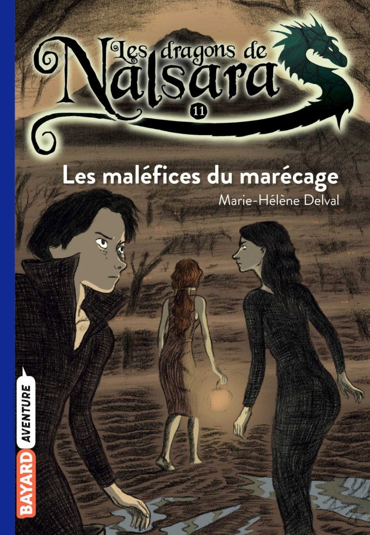 Les dragons de Nalsara, Tome 11 - Marilleau Alban, Delval Marie-Hélène - BAYARD JEUNESSE