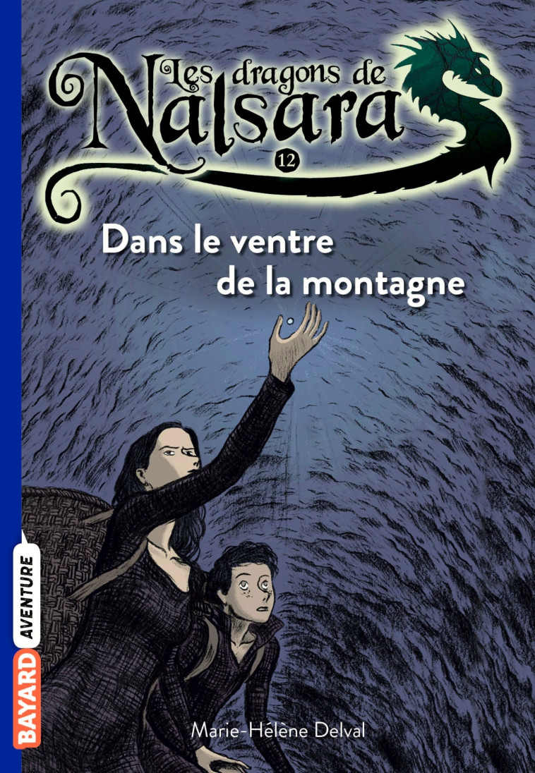 Les dragons de Nalsara, Tome 12 - Marilleau Alban, Delval Marie-Hélène - BAYARD JEUNESSE