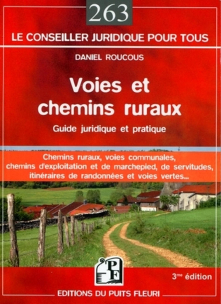 Voies et chemins ruraux - Roucous Daniel - PUITS FLEURI