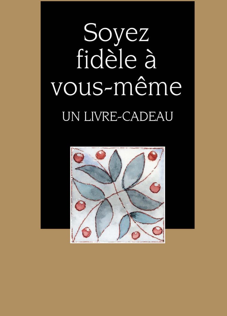 SOYEZ FIDELE A VOUS-MEME - EXLEY  - EXLEY