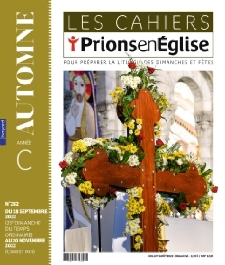 Les cahiers Prions en Eglise - juillet 2023 N° 288 -   - BAYARD PRESSE