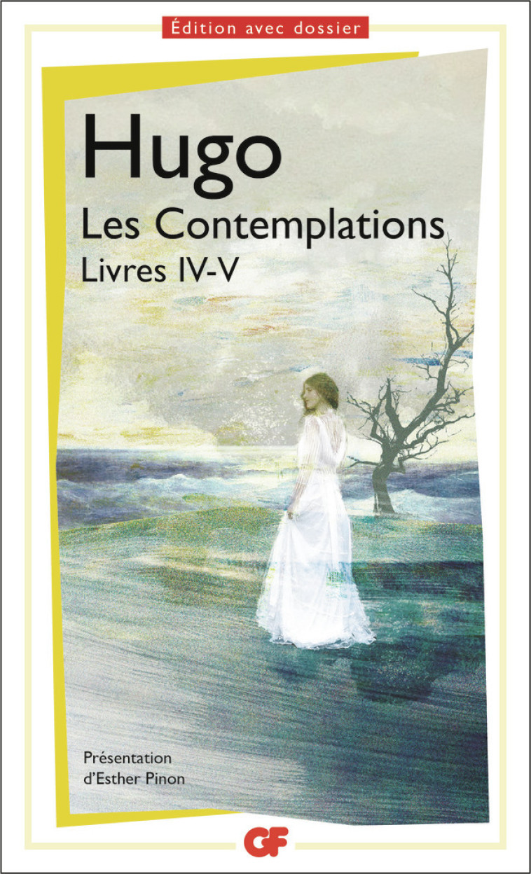 Les Contemplations. Livres IV-V - Hugo Victor, Pinon Esther - FLAMMARION