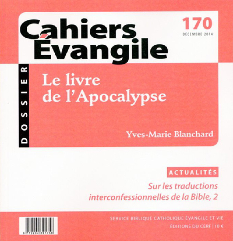 CAHIERS EVANGILE NUMERO 170 LE LIVRE DE L'APOCALYPSE - Blanchard Yves-Marie, BLANCHARD YVES-MARIE  - CERF