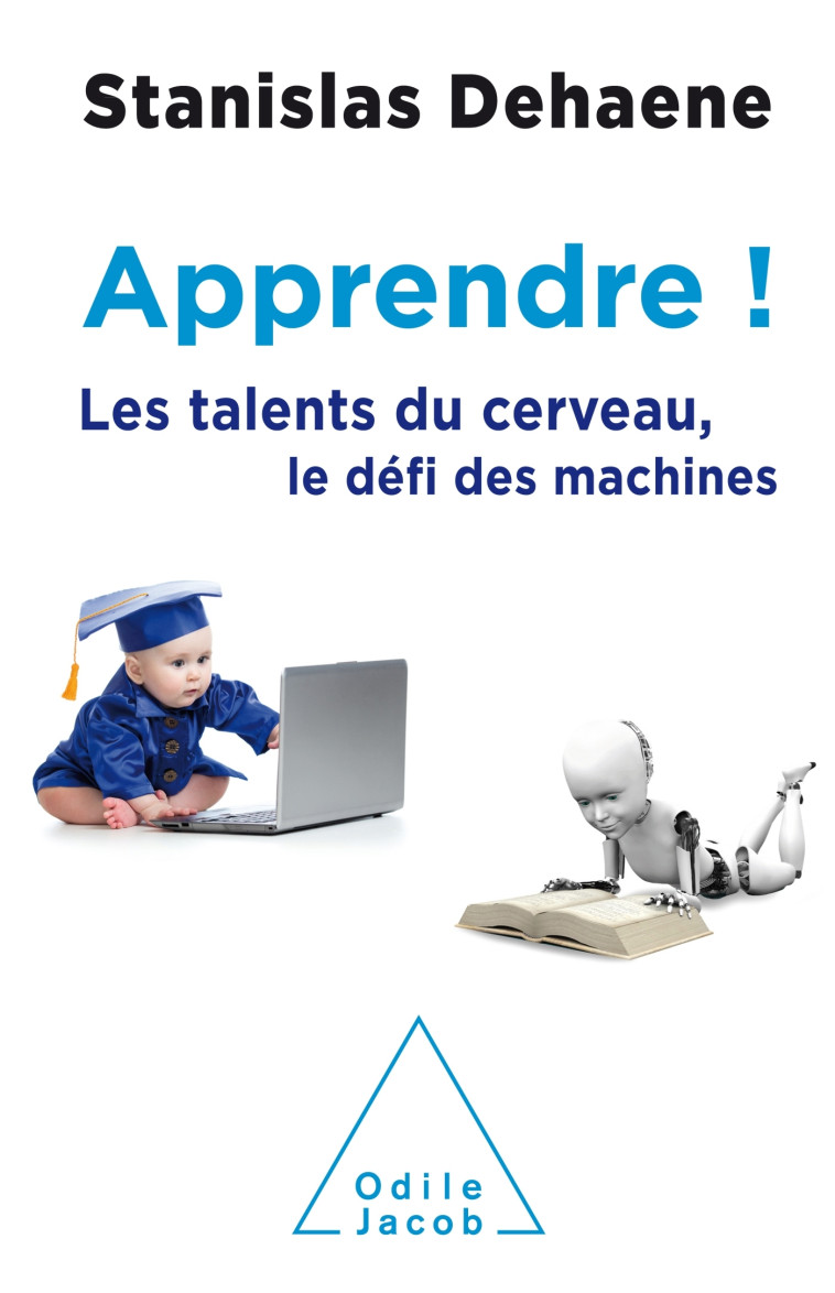 Apprendre ! - Dehaene Stanislas - JACOB