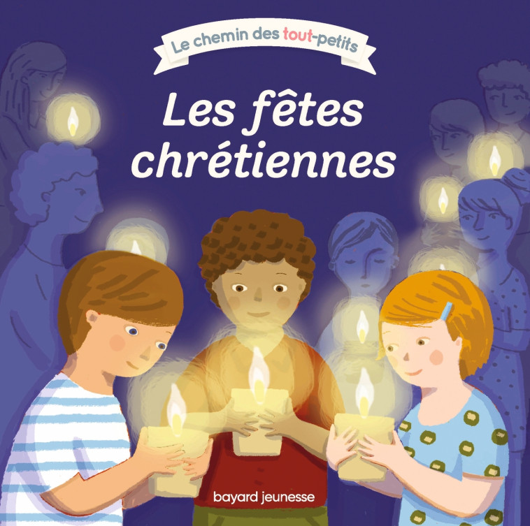 Les fêtes chrétiennes - NIRHAM TERVUREN NIRHAM TERVUREN, Renon Delphine, Tervuren Nirham - BAYARD SOLEIL