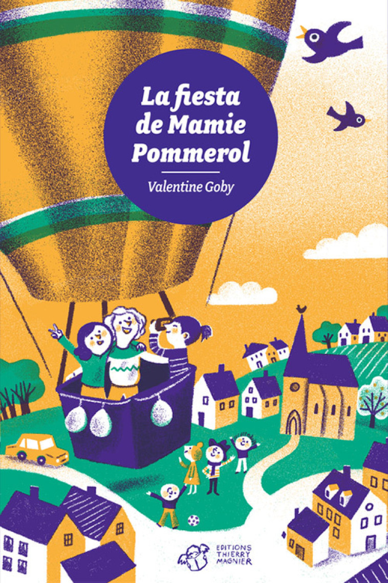 La fiesta de Mamie Pommerol - Goby Valentine - THIERRY MAGNIER