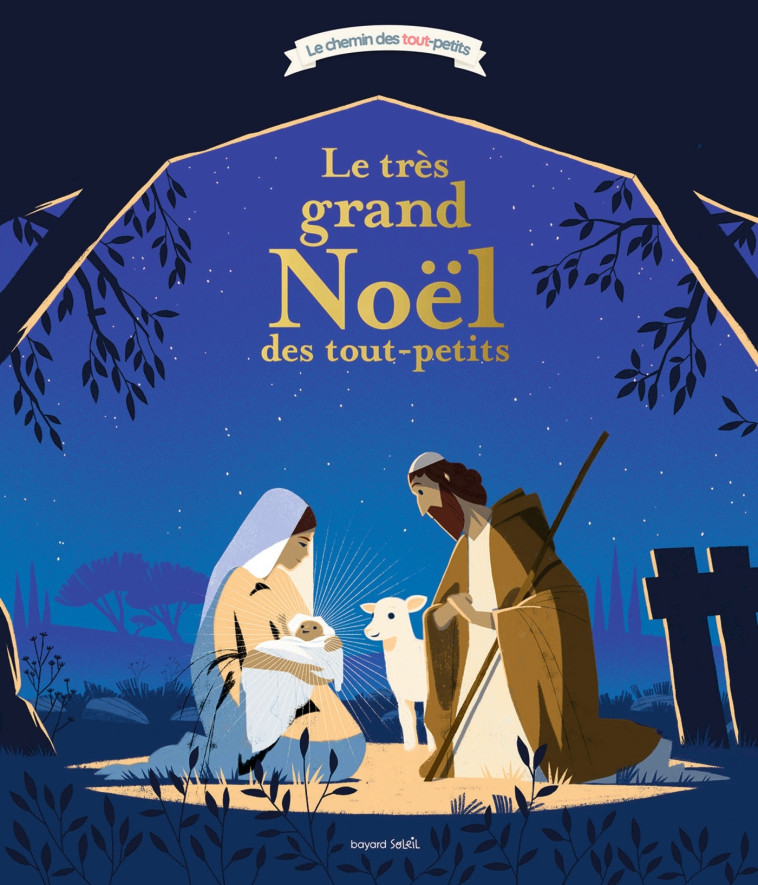 Le très grand Noël des tout-petits - Aladjidi Virginie, Pelon Sébastien, Pellissier Caroline - BAYARD SOLEIL