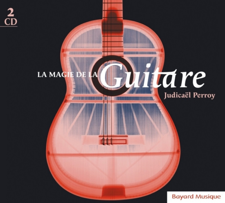 La magie de la guitare - Perroy Judicaël - BAYARD MUSIQUE