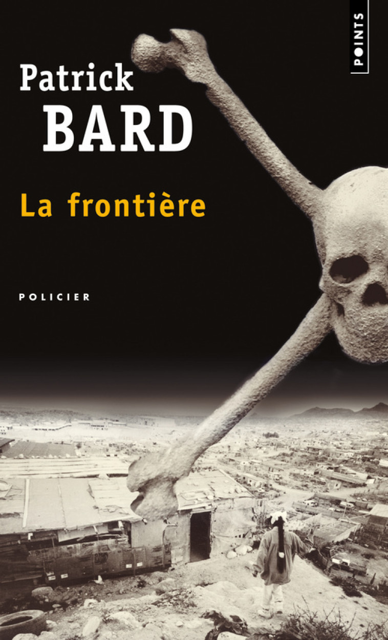 FRONTIERE (LA) - BARD PATRICK - POINTS