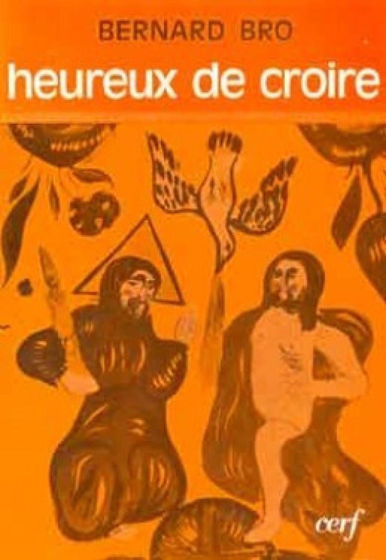 HEUREUX DE CROIRE - Bro Bernard, BRO BERNARD  - CERF