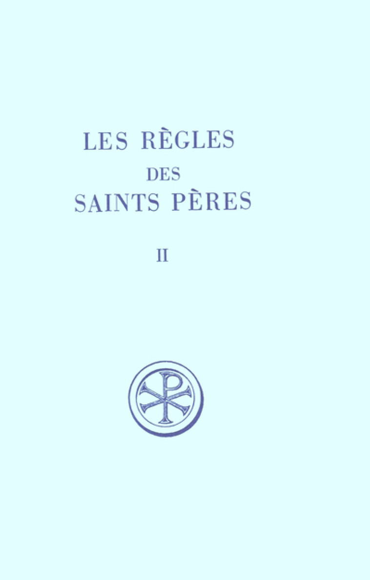 LES REGLES DES SAINTS PERES - TOME 2 - Vogue Adalbert de, VOGUE ADALBERT DE  - CERF