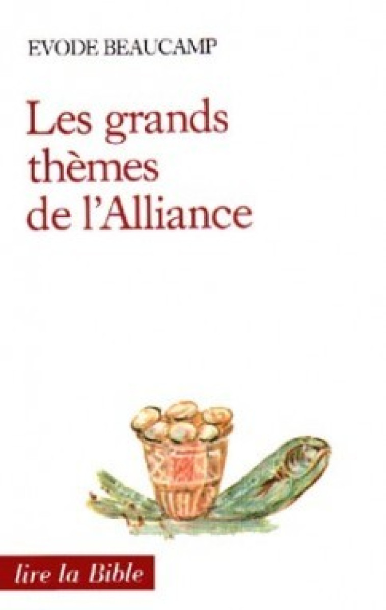 LES GRANDS THÈMES DE L'ALLIANCE - Beaucamp Evode, BEAUCAMP EVODE  - CERF