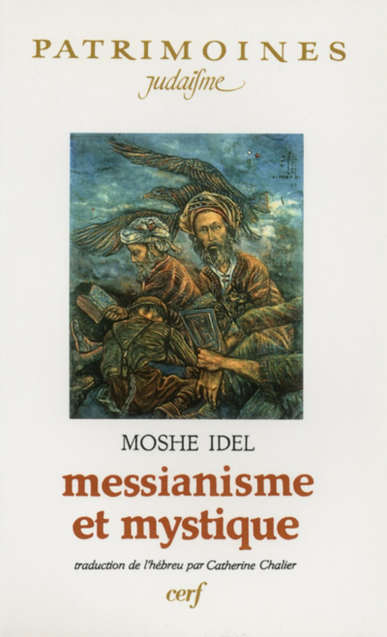 MESSIANISME ET MYSTIQUE - Idel Moshe, IDEL MOSHE  - CERF