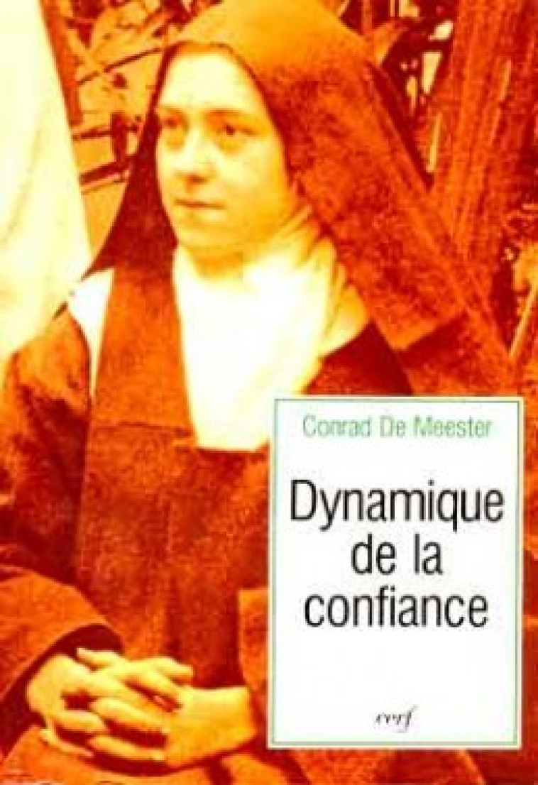 DYNAMIQUE DE LA CONFIANCE - De Meester Conrad, DE MEESTER CONRAD  - CERF