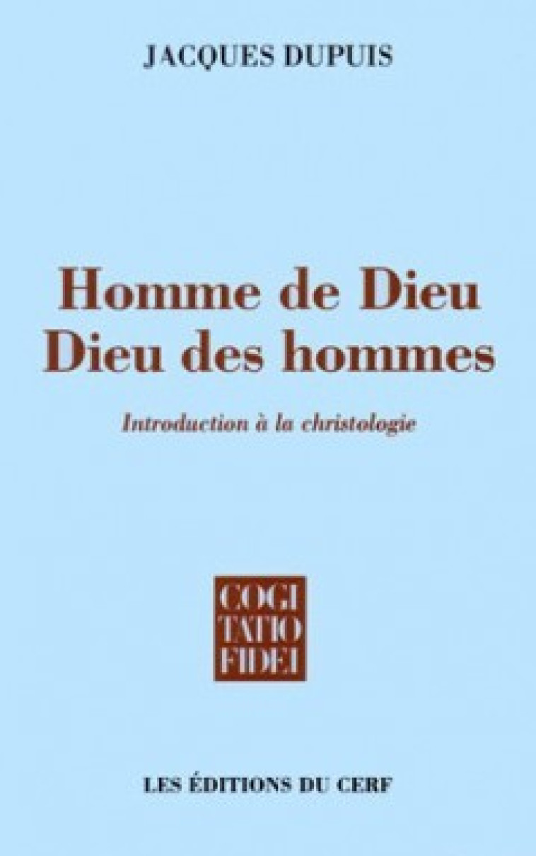 HOMME DE DIEU, DIEU DES HOMMES - Dupuis Jacques, DUPUIS JACQUES  - CERF