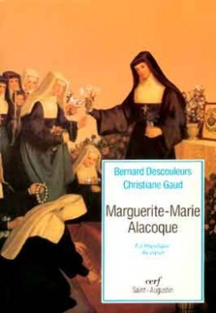 MARGUERITE-MARIE ALACOQUE - Descouleurs Bernard, DESCOULEURS BERNARD  - CERF