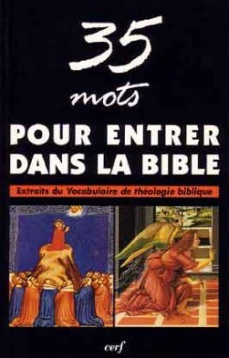 35 MOTS POUR ENTRER DANS LA BIBLE - Léon-Dufour Xavier, Baud Philippe, Baud philippe , LEON-DUFOUR XAVIER  - CERF