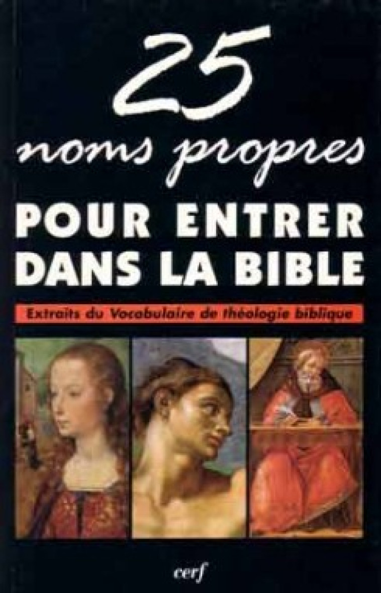 25 NOMS PROPRES POUR ENTRER DANS LA BIBLE - Léon-Dufour Xavier, LEON-DUFOUR XAVIER  - CERF