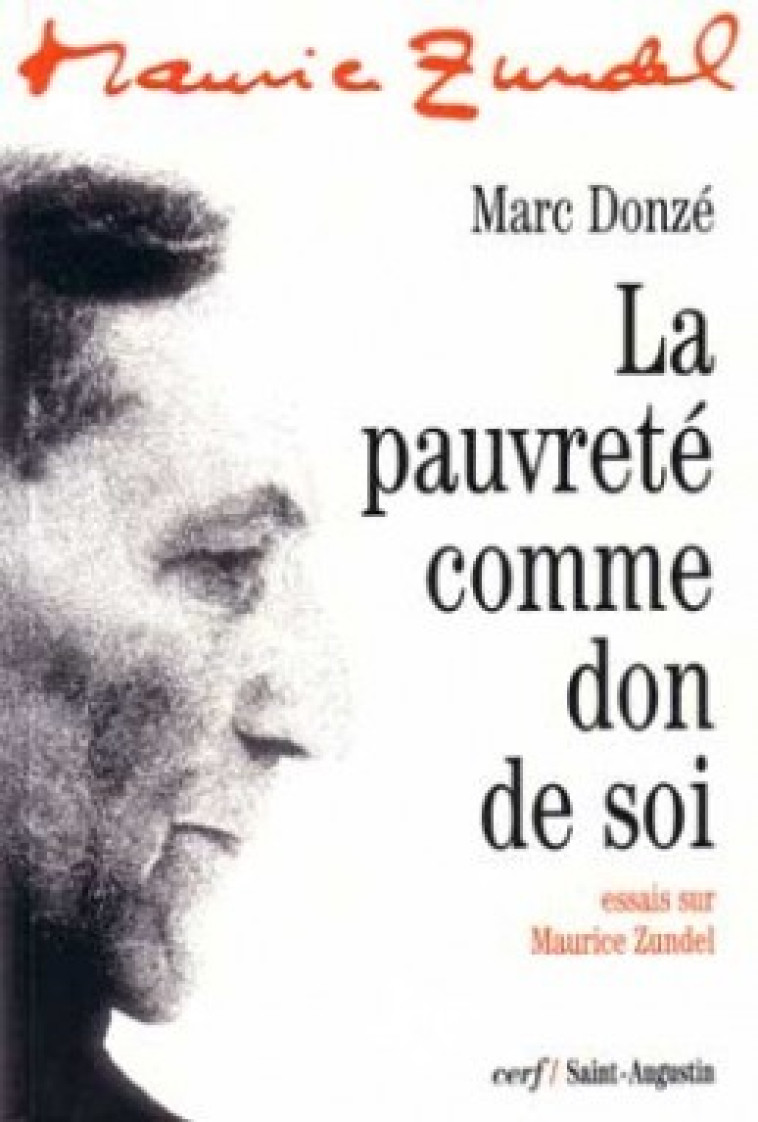 LA PAUVRETÉ COMME DON DE SOI - Donzé Marc, DONZE MARC  - CERF