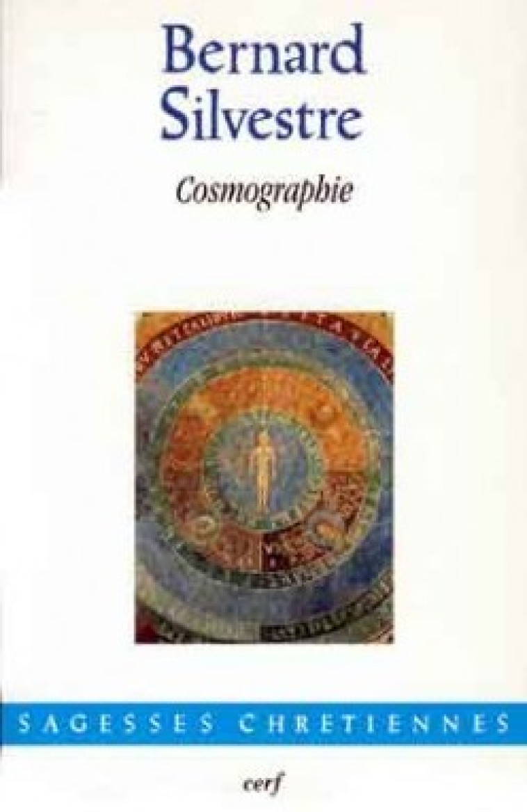 COSMOGRAPHIE - Bernard Silvestre, BERNARD SILVESTRE  - CERF