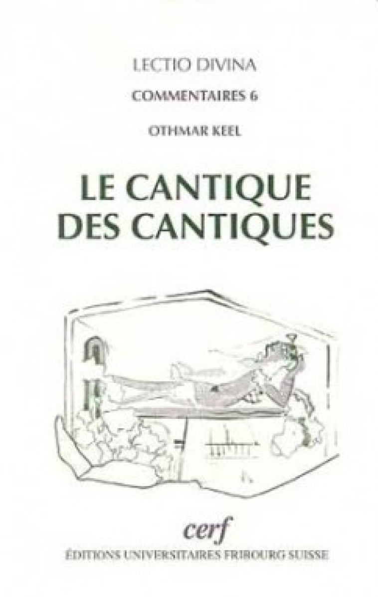 LE CANTIQUE DES CANTIQUES - Keel Othmar, KEEL OTHMAR  - CERF