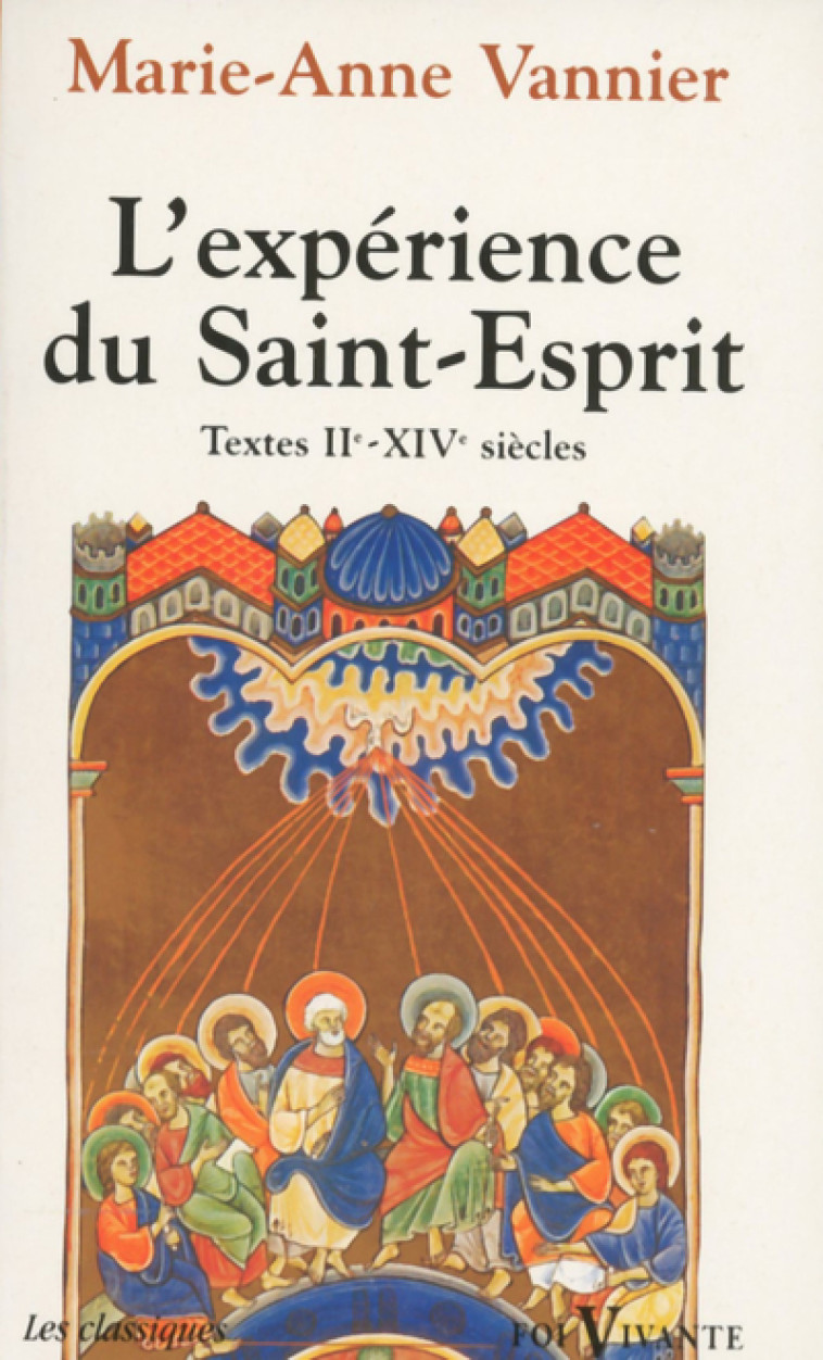 L'EXPÉRIENCE DU SAINT-ESPRIT - Vannier Marie-Anne, VANNIER MARIE-ANNE , Vannier marie-ann.  - CERF