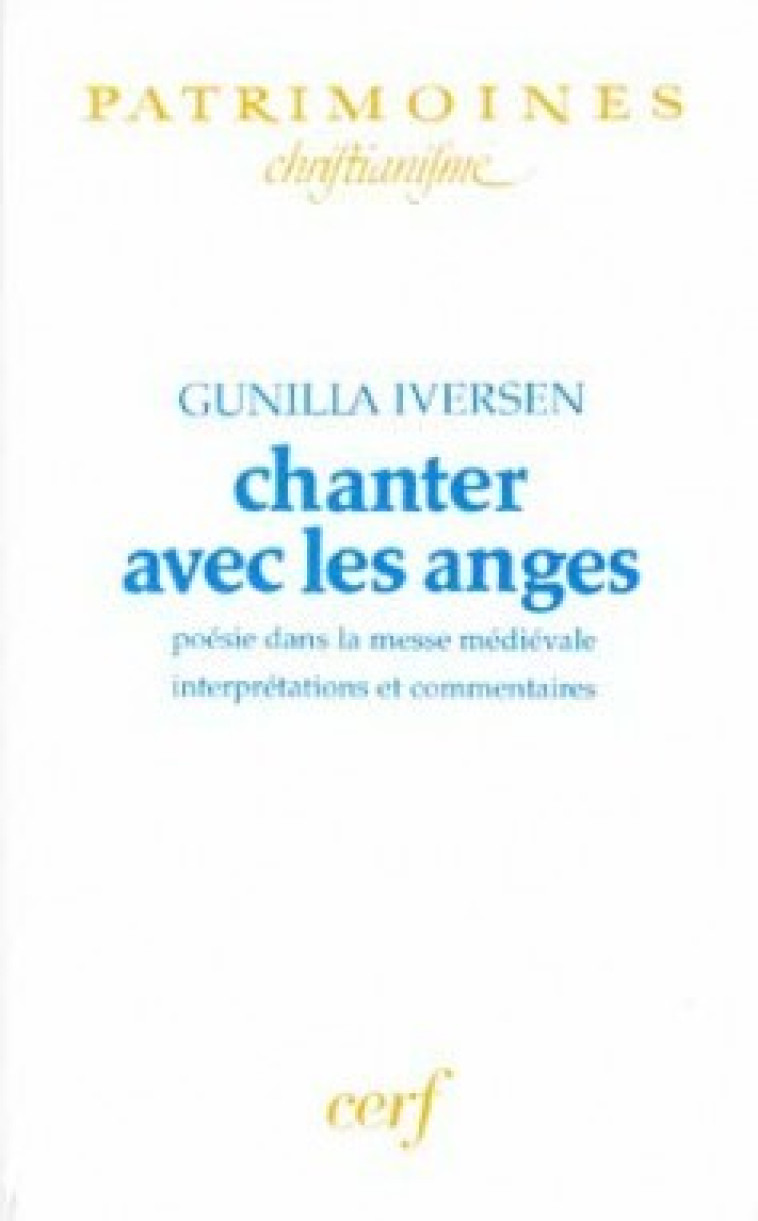 CHANTER AVEC LES ANGES - Iversen Gunilla, IVERSEN GUNILLA  - CERF