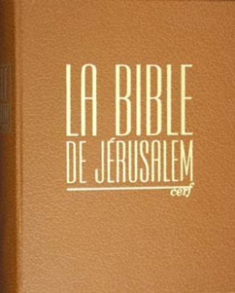 BIBLE DE JERUSALEM - CUIR HAVANE SOUS COFFRET - Ecole Biblique de Jerusalem Ecole Biblique de Jerusalem, Ecole bibliq jeru. , Ecole Biblique de Jerusalem , ECOLE BIBLIQ JERUSAL  - CERF