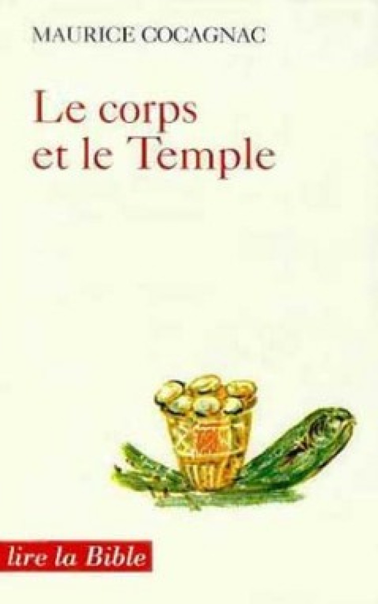 LE CORPS ET LE TEMPLE - Cocagnac Maurice, COCAGNAC MAURICE  - CERF