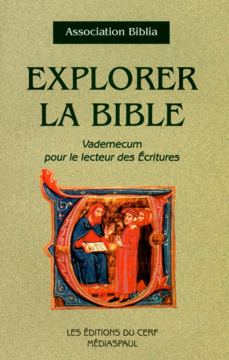 EXPLORER LA BIBLE - Association Biblia Association Biblia, Association Biblia  - CERF