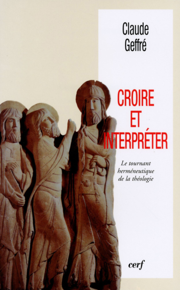 CROIRE ET INTERPRÉTER - Geffre Claude, Geffre claude  - CERF