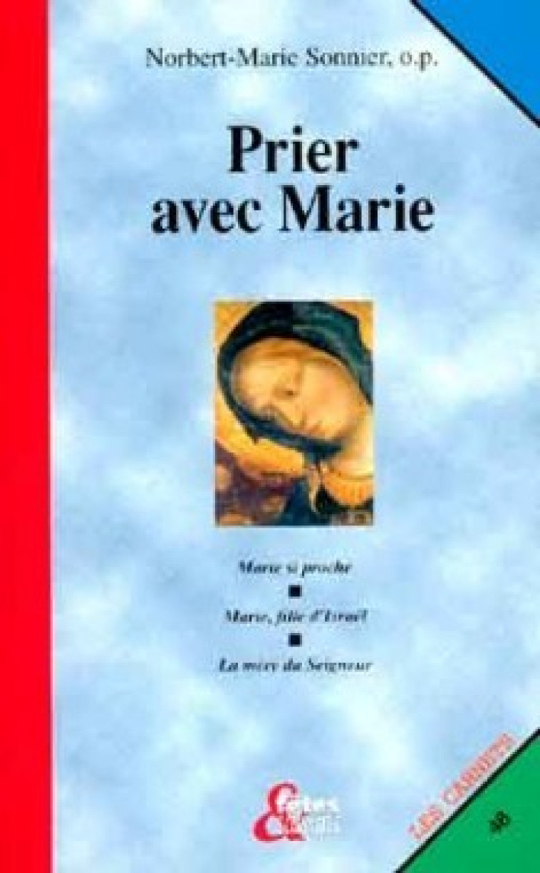 PRIER AVEC MARIE - Sonnier Norbert-Marie, SONNIER NORBERT-MARIE  - CERF